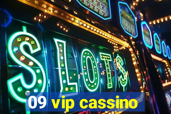 09 vip cassino